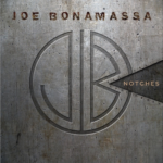 zzwq | Joe Bonamassa’s new album “NOTCHES”
