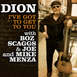 zzwn | Dion Releases New Single -I’ve Got To Get To You- featuring Boz Scaggs, Mike and Joe Menza
